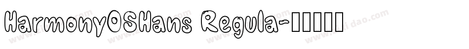 HarmonyOSHans Regula字体转换